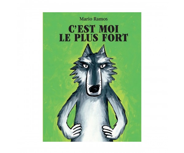 C’est moi le plus fort